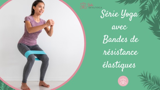 Série Yoga avec Bandes de résistance élastiques